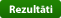 rezultāti